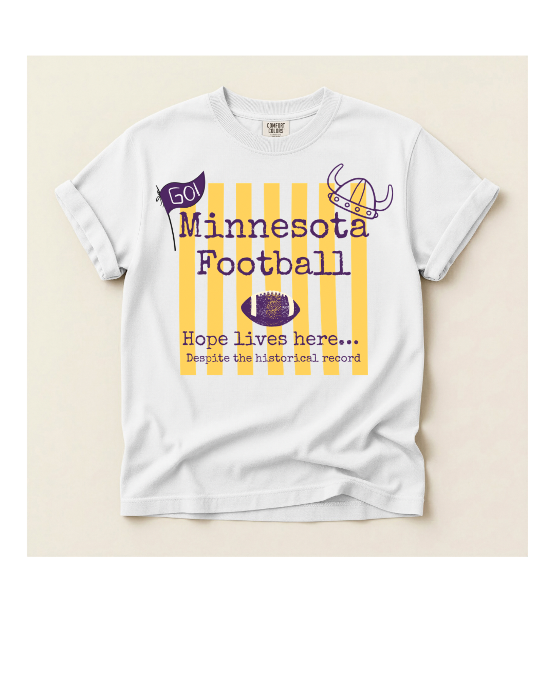Hope lives Here… MN football Comfort Colors