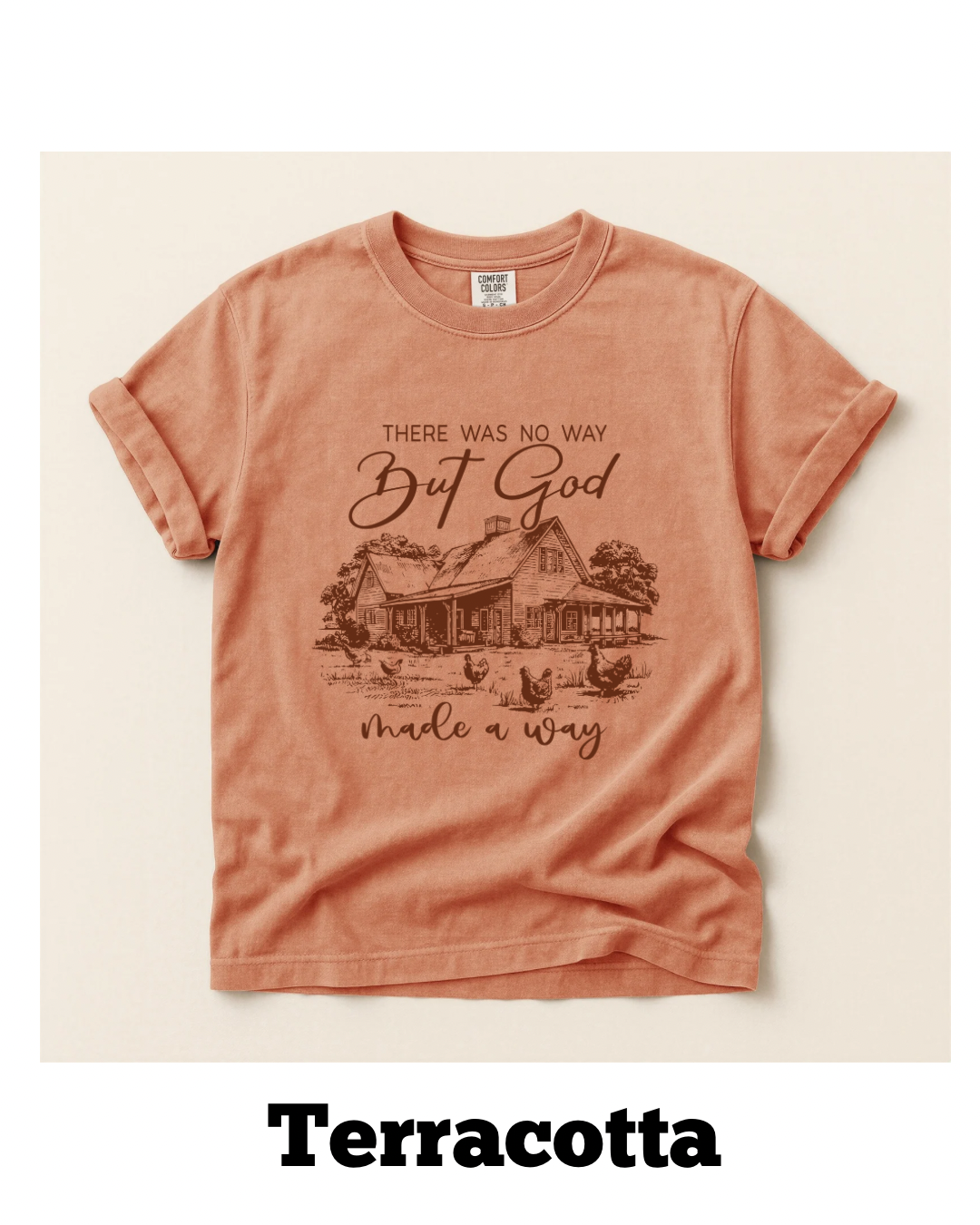 God Made a Way Comfort Colors Pre Order Adult Tee