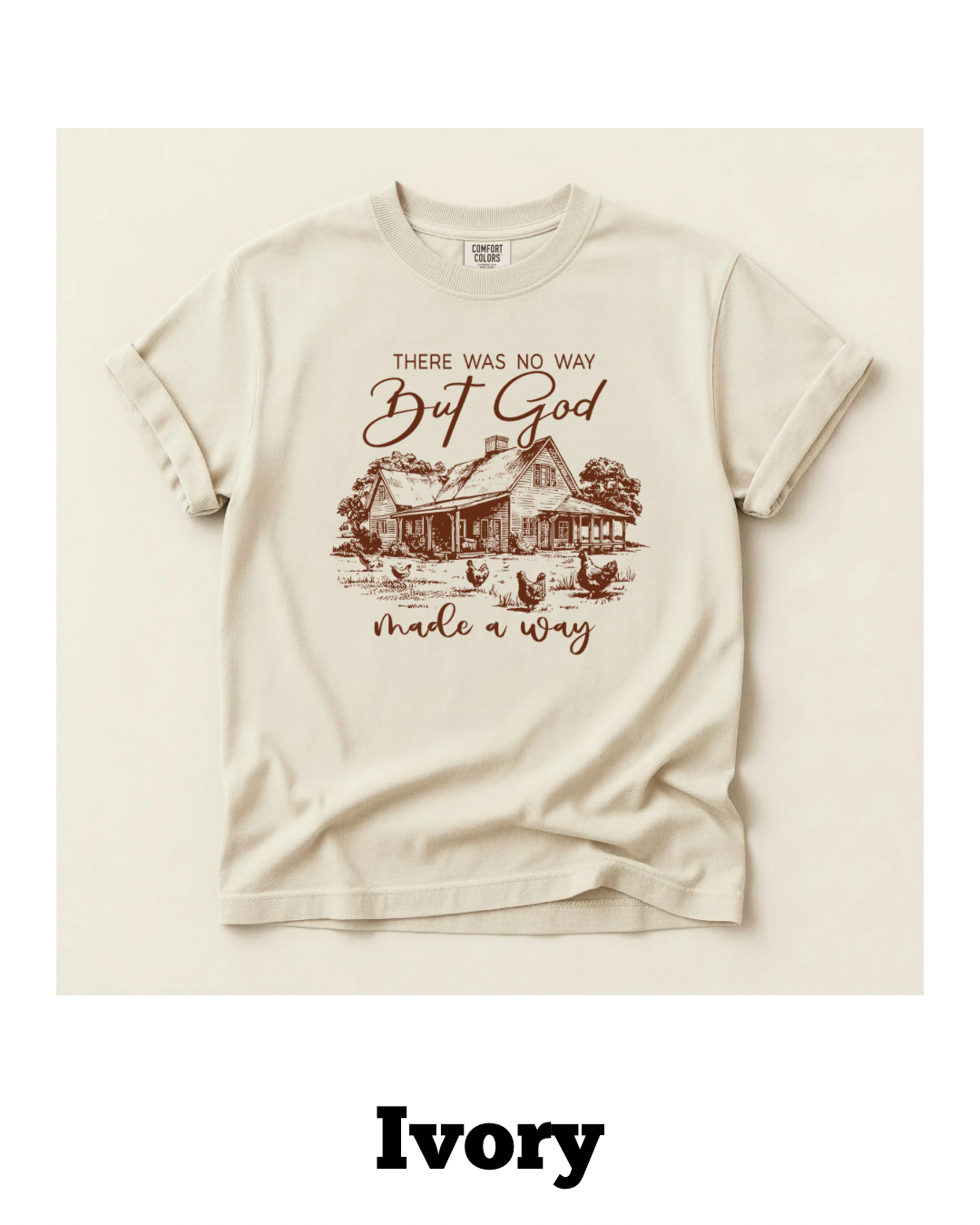 God Made a Way Comfort Colors Pre Order Adult Tee