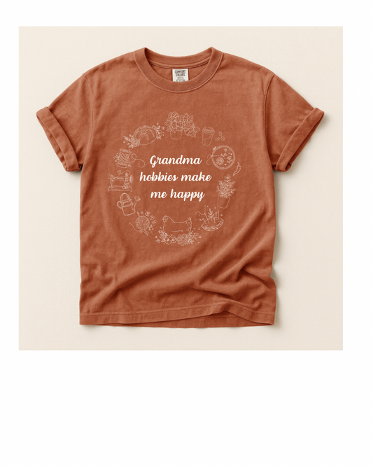 Grandma Hobbies Make Me Happy Comfort Colors Unisex Tee